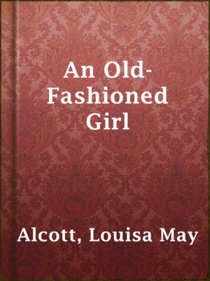 cover image of An Old-Fashioned Girl